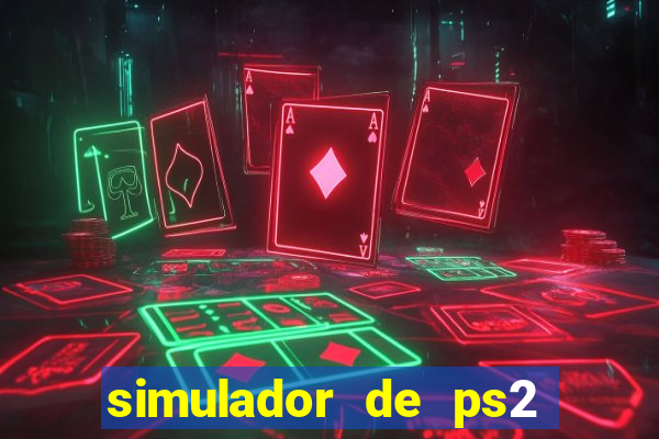 simulador de ps2 para pc